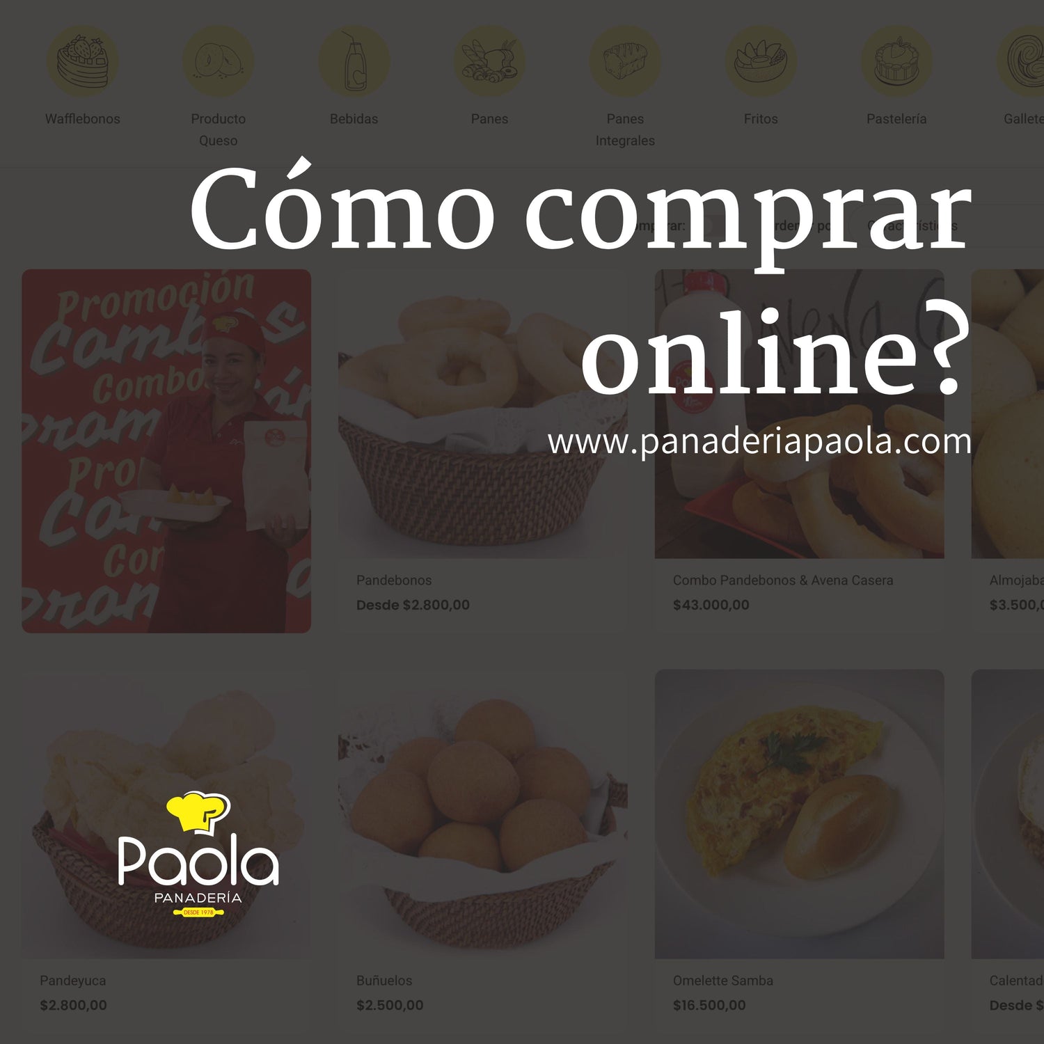 Cómo comprar Online en www.PanaderiaPaola.com?