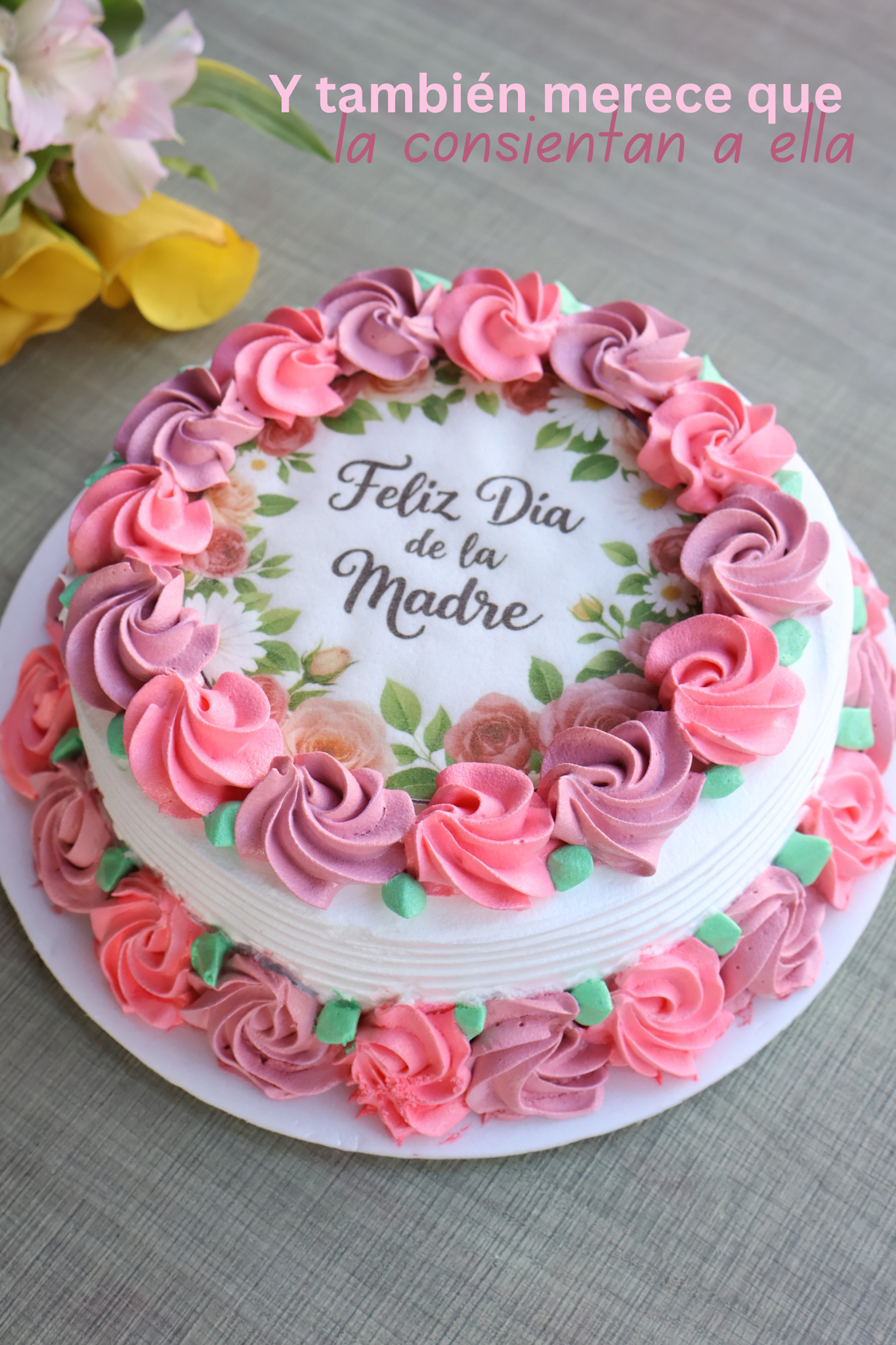 TORTA DIA DE LA MADRE MENSAJE COMESTIBLE